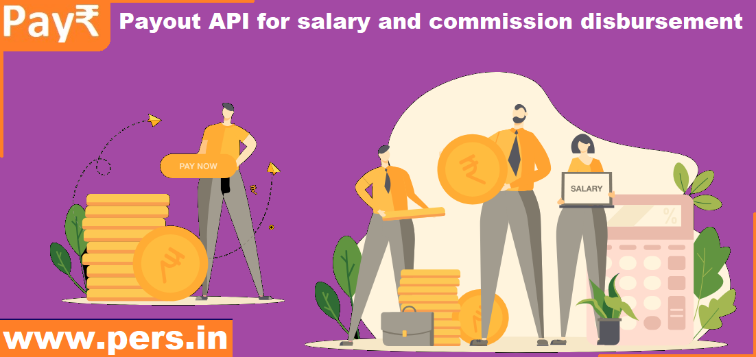 Payout API for Salary and Commission Disbursement